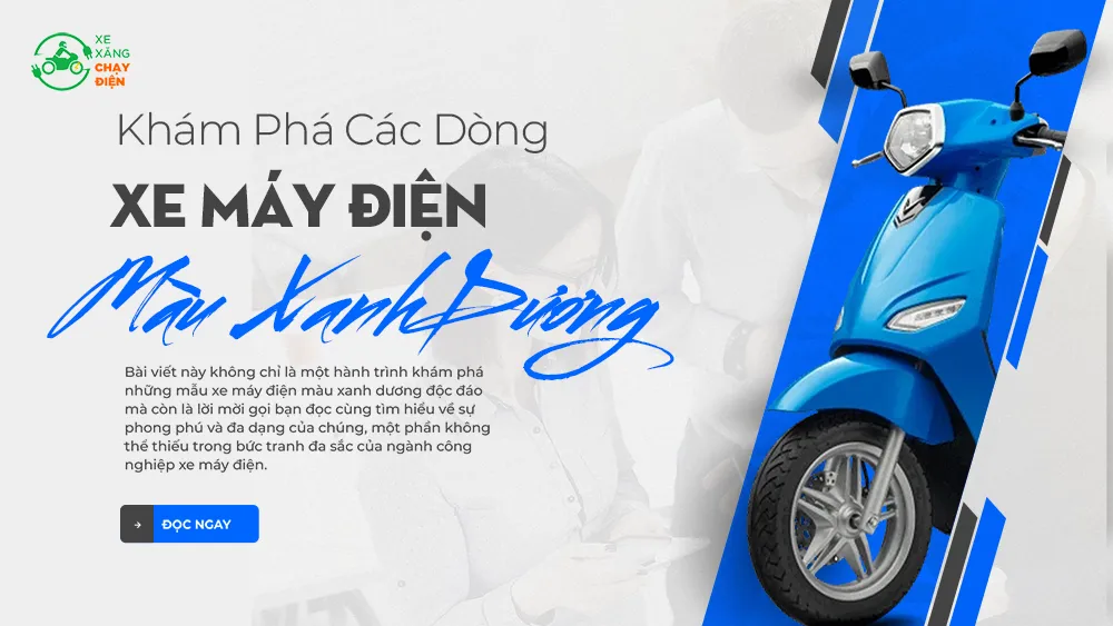 Kham-Pha-Cac-Dong-Xe-May-Dien-Mau-Xanh-Duong